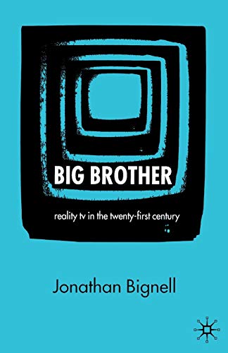 Big Brother: Reality TV in the Twenty-First Century von MACMILLAN
