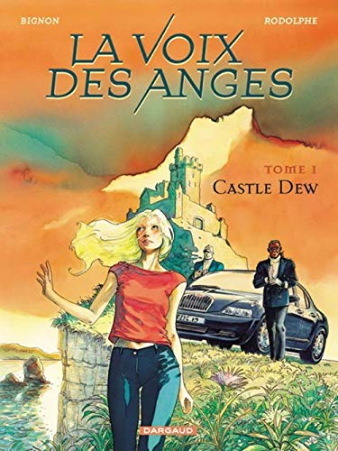 La Voix des anges - Tome 1 - Castle Dew