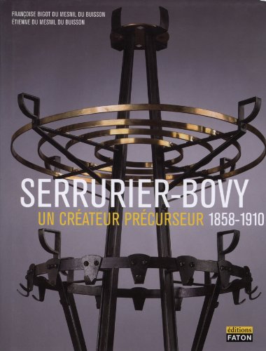 Serrurier Bovy: Un créateur précurseur 1858-1910 Serrurier Bovy: Un créateur précurseur 1858-1910 von FATON