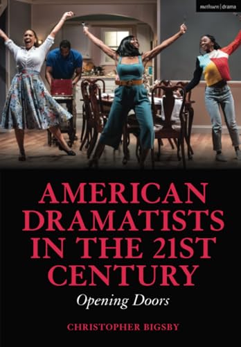 American Dramatists in the 21st Century: Opening Doors