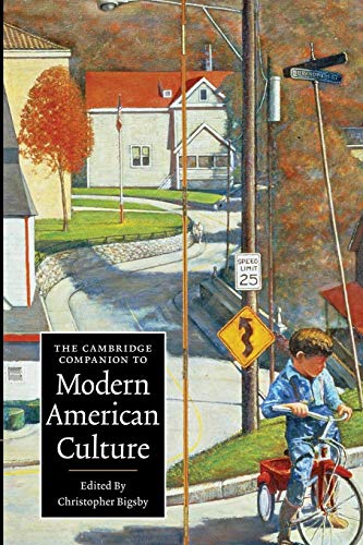 The Cambridge Companion to Modern American Culture (Cambridge Companions to Culture) von Cambridge University Press
