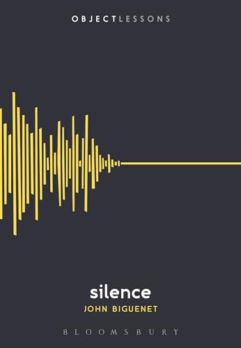 Silence: Object Lessons