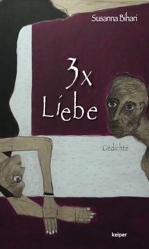 3x Liebe: Gedichte