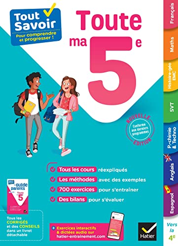 Tout savoir 5e - Tout en un: cours, méthodes et exercices dans toutes les matières Tout savoir 5e - Tout en un: cours, méthodes et exercices dans toutes les matières