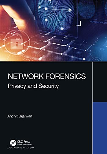 Network Forensics: Privacy and Security Network Forensics: Privacy and Security von Chapman and Hall/CRC