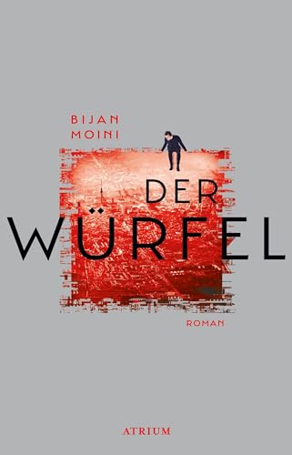Der Würfel: Roman von Atrium Verlag