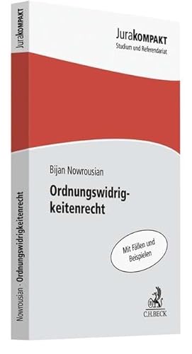 Ordnungswidrigkeitenrecht: Mit Fällen und Beispielen (Jura kompakt)