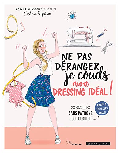 Ne pas déranger, je couds mon dressing idéal ! von DESSAIN TOLRA