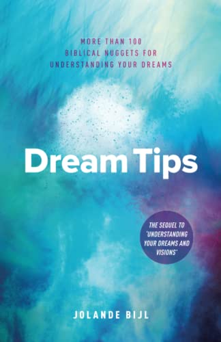 Dream Tips: More Than 100 Biblical Nuggets for Understanding Your Dreams