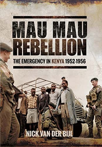 Mau Mau Rebellion: The Emergency in Kenya 1952 - 1956 von PEN AND SWORD MILITARY