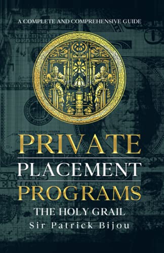 Private Placement Programs: The Holy Grail