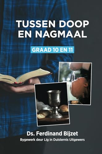 Tussen doop en nagmaal von Lig in Duisternis Uitgewers