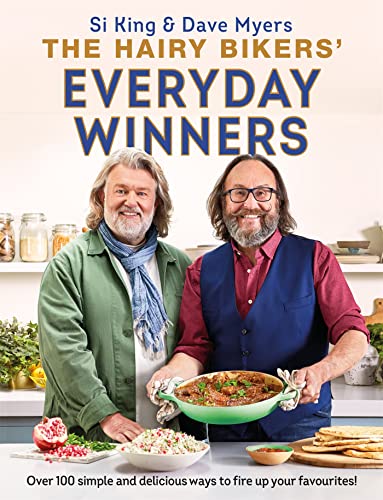 The Hairy Bikers' Everyday Winners: 100 simple and delicious recipes to fire up your favourites! von Seven Dials