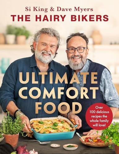 The Hairy Bikers' Ultimate Comfort Food: Over 100 delicious recipes the whole family will love! von Seven Dials
