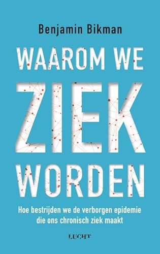Waarom we ziek worden von Uitgeverij Water