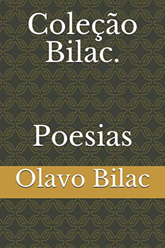 Coleção Bilac. Poesias