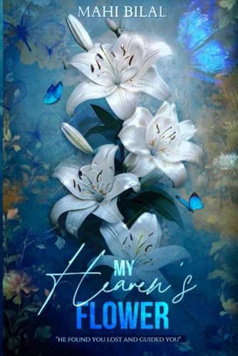 My Heaven's Flower von Independently published