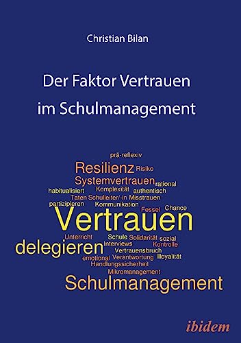 Der Faktor Vertrauen im Schulmanagement von Ibidem-Verlag