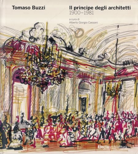 Tomaso Buzzi. Il principe degli architetti (1900-1981). Ediz. illustrata (Architetti moderni) von Mondadori Electa