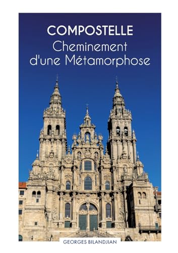 Compostelle Cheminement d'une Métamorphose von BoD – Books on Demand – Frankreich