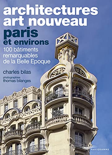 Architectures Art Nouveau - Paris et environs von PARIGRAMME