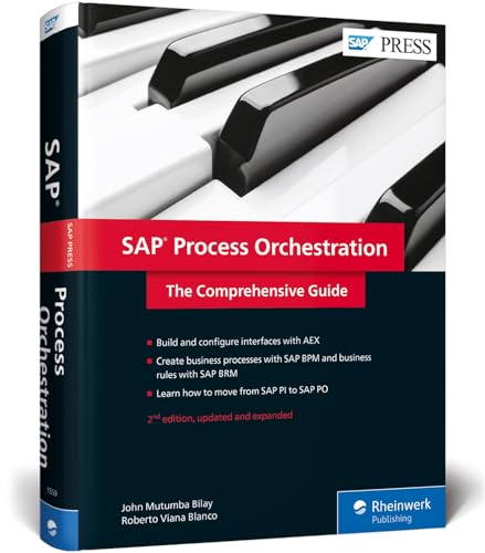 SAP Process Orchestration: The Comprehensive Guide (SAP PRESS: englisch) von SAP Press