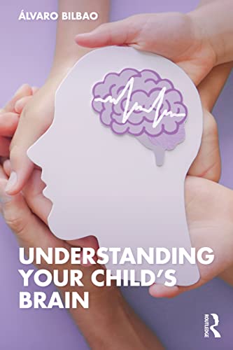Understanding Your Child's Brain von Routledge