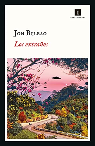 Los extraños (Impedimenta, Band 233) von EDITORIAL IMPEDIMENTA (UDL)