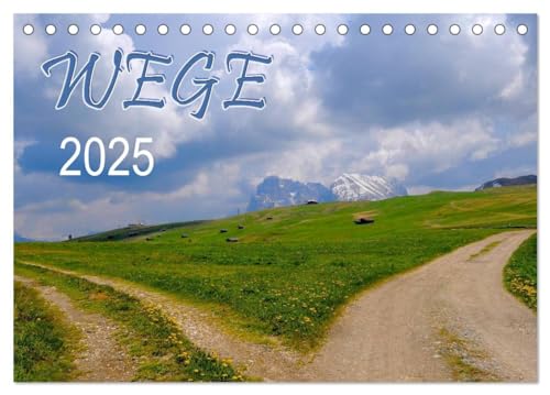 Wege 2025 (Tischkalender 2025 DIN A5 quer), CALVENDO Monatskalender von CALVENDO