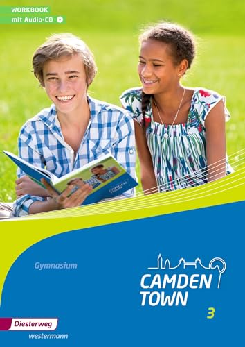 Camden Town - Allgemeine Ausgabe 2012 für Gymnasien: Workbook 3 mit Audio-CD (Camden Town: Lehrwerk für den Englischunterricht an Gymnasien - Ausgabe 2012)
