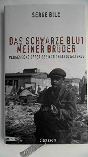 Das schwarze Blut meiner Brüder: Vergessene Opfer des Nationalsozialismus