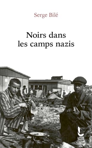 Noirs dans les camps nazis von LITOS