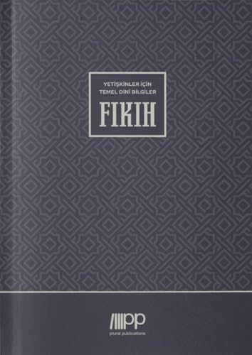 Yetişkinler İçin Temel Dini Bilgiler - Fıkıh