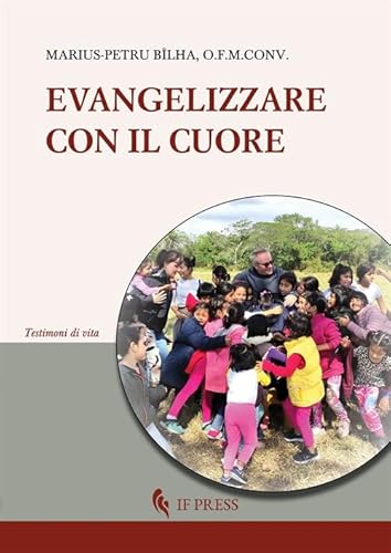 Evangelizzare con il cuore (Testimoni di vita) von If Press