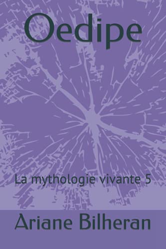 Oedipe: La mythologie vivante 5 von Independently published
