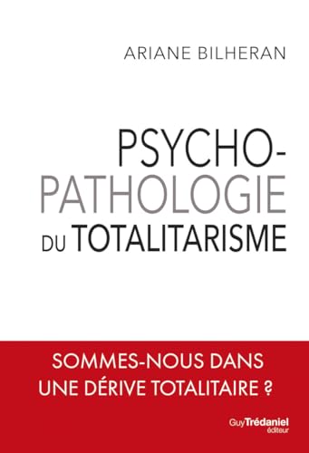 Psycho-pathologie du totalitarisme von TREDANIEL