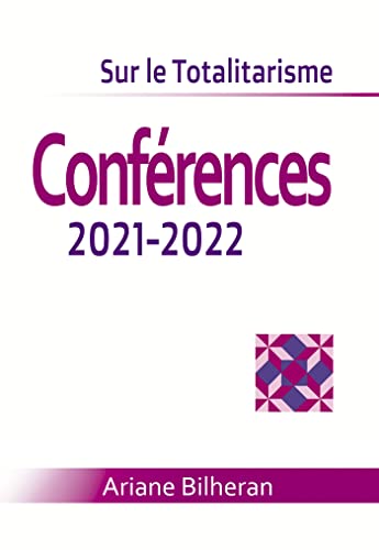Sur le Totalitarisme: Conférences 2021-2022