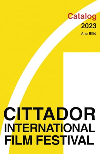 Cittador International Film Festival 2023: Catalog (Projector Edition, Band 2) von Independently published