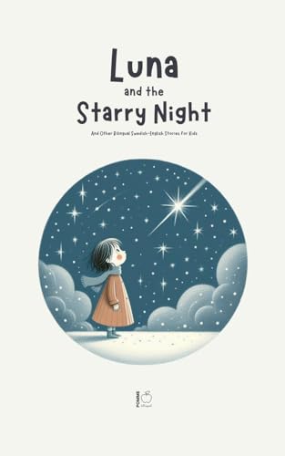 Luna and the Starry Night: And Other Bilingual Swedish-English Stories for Kids