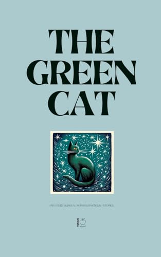 The Green Cat And Other Bilingual Norwegian-English Stories The Green Cat And Other Bilingual Norwegian-English Stories von Pomme Bilingual