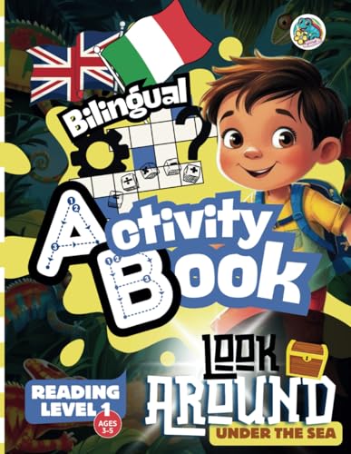 Look around - Under the sea - Bilingual Reading activity book Level 1: Esercizi per Imparare a Leggere in Inglese e Italiano! von Independently published