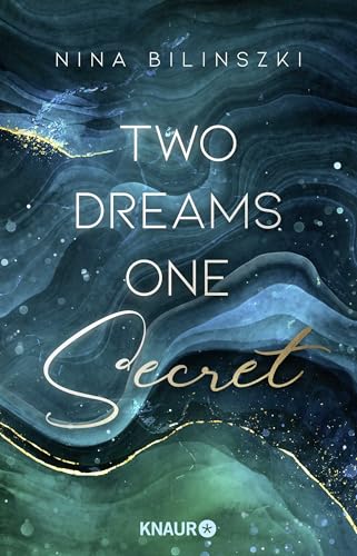 Two Dreams, One Secret: Roman | Wilde Highlands, große Gefühle … Romantik trifft Spannung in Nina Bilinszkis neuer mitreißender Dilogie! von Knaur TB
