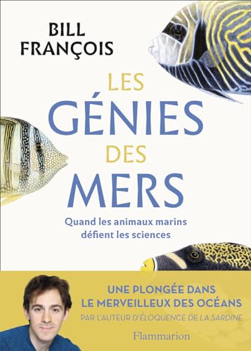 Les Génies des mers: Quand les animaux marins défient les sciences von FLAMMARION