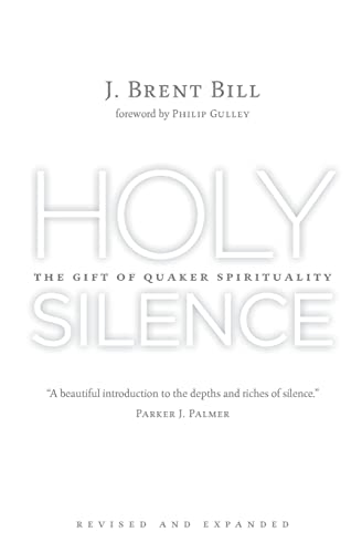 Holy Silence: The Gift of Quaker Spirituality von William B. Eerdmans Publishing Company
