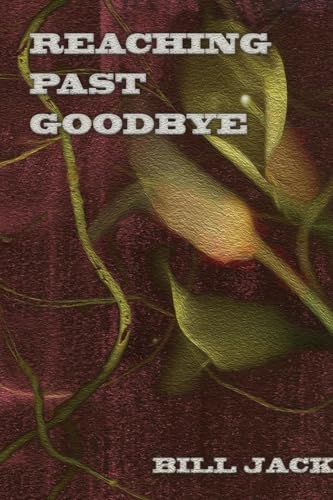 Reaching Past Goodbye von Schuler Books
