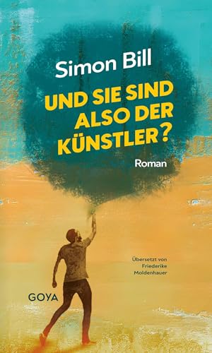 Und Sie sind also der Künstler? von Jumbo Neue Medien + Verla