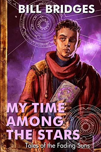 My Time Among the Stars: Tales of the Fading Suns von Amazon Difital Services LLC - Kdp Print Us