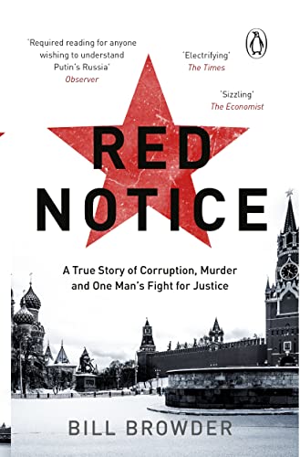 Red Notice: A True Story of Corruption, Murder and how I became Putin’s no. 1 enemy von Transworld Publ. Ltd UK
