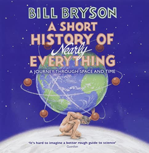 A Short History of Nearly Everything: Read by the Author (Bryson, 5)