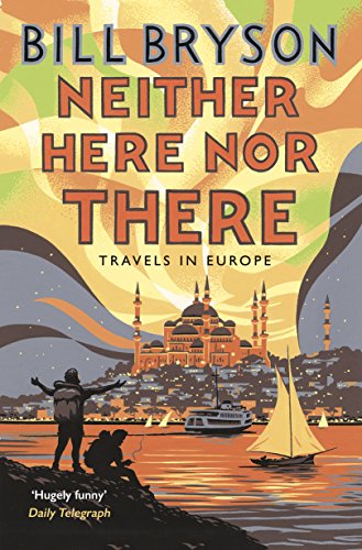 Neither Here, Nor There: Travels in Europe (Bryson, 11)